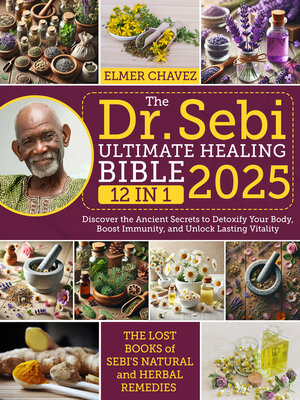 cover image of The Dr. Sebi Ultimate Healing Bible